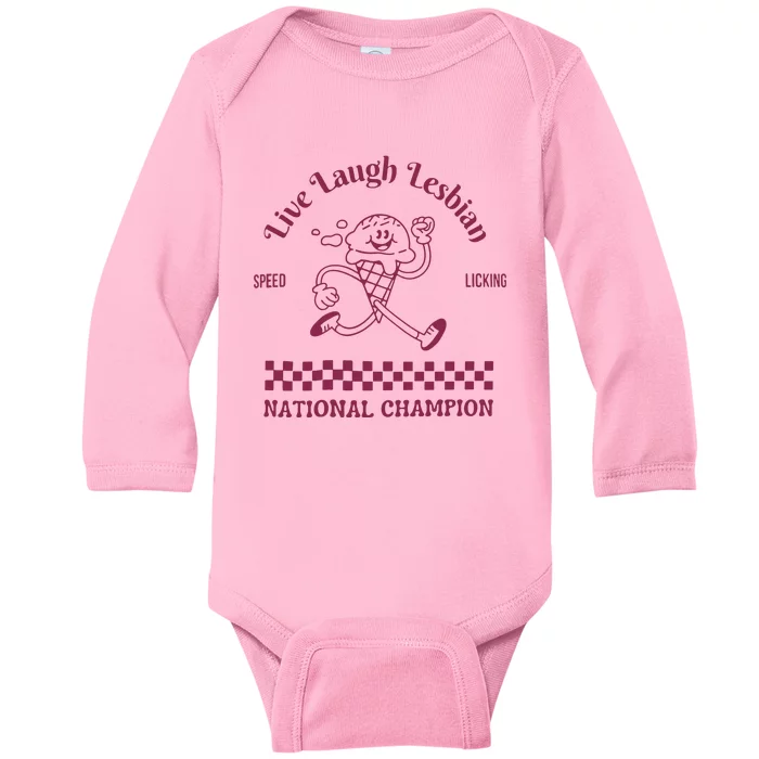 Live Laugh Lesbian Funny Lesbian Baby Long Sleeve Bodysuit