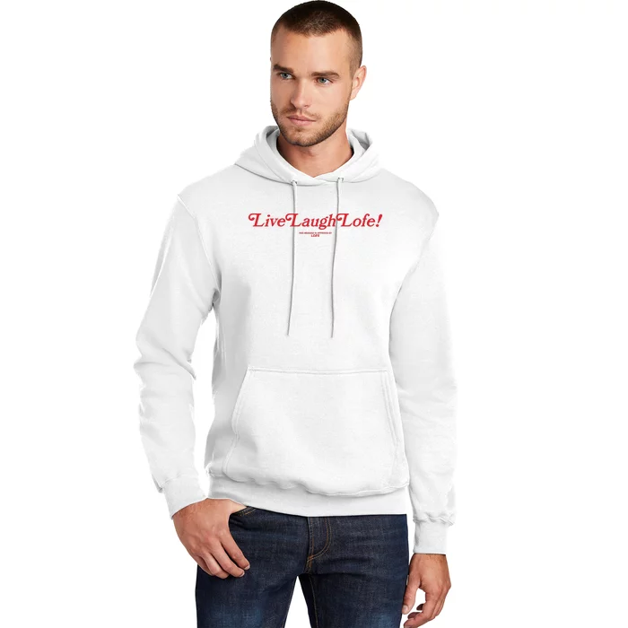 Live Laugh Lofe Hoodie