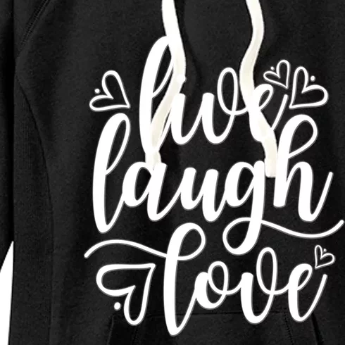 Live Laugh Love Beautiful Positive Message Good Vibes Gift Women's Fleece Hoodie