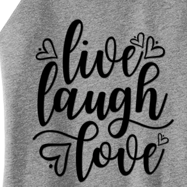 Live Laugh Love Beautiful Positive Message Good Vibes Gift Women’s Perfect Tri Rocker Tank