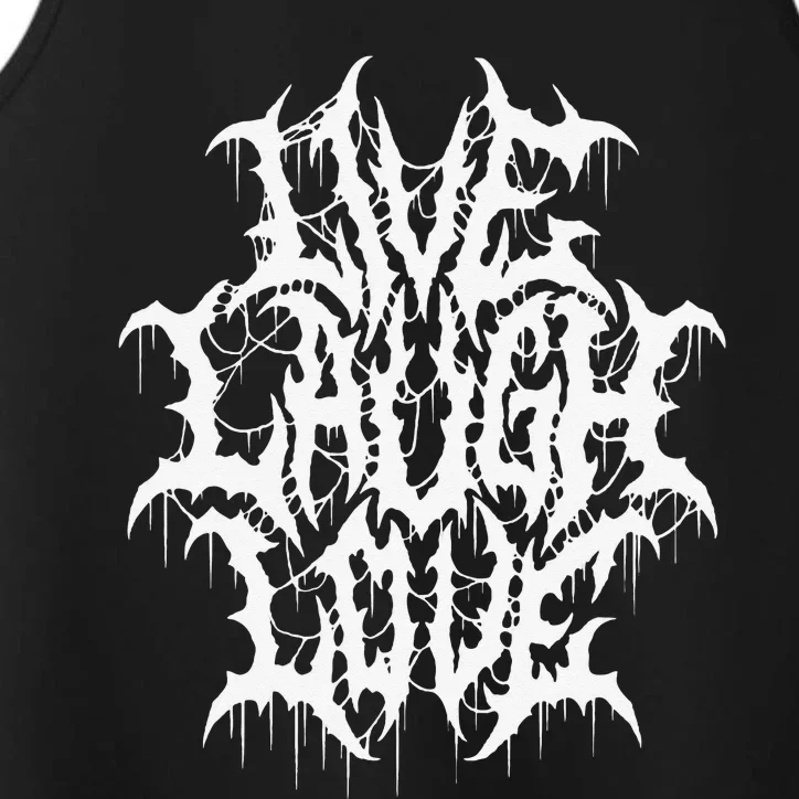 Live Laugh Love Black Metal Parody Funny Typography Performance Tank