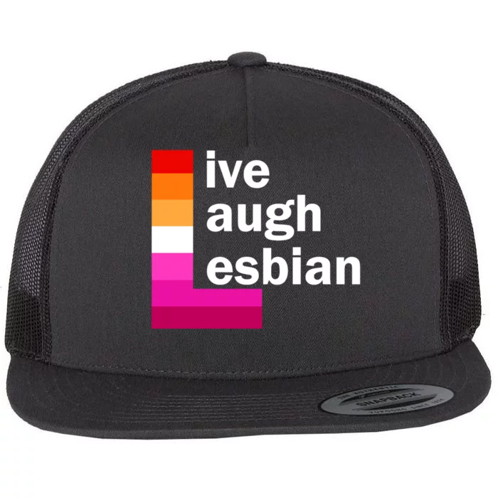 Live Laugh Lesbian Pride Flag Flat Bill Trucker Hat