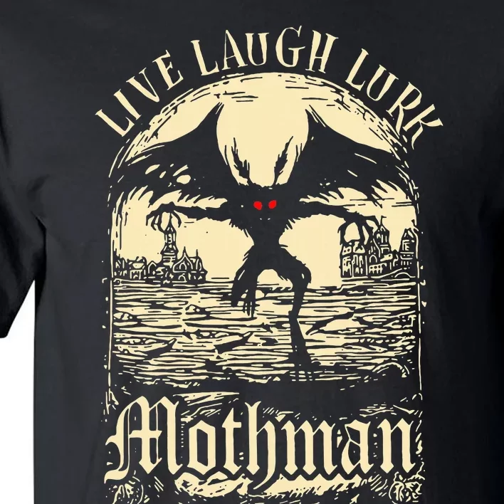 Live. Laugh. Lurk Mothman Tall T-Shirt