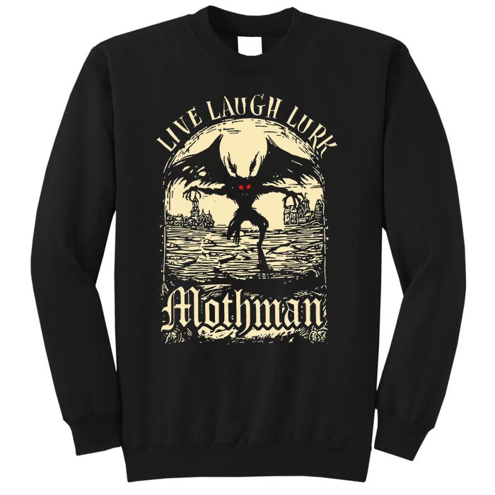 Live. Laugh. Lurk Mothman Tall Sweatshirt