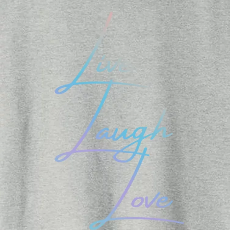 Live Laugh Love Funny Gift Women's Crop Top Tee