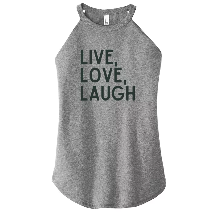 Live Love Laugh Women’s Perfect Tri Rocker Tank