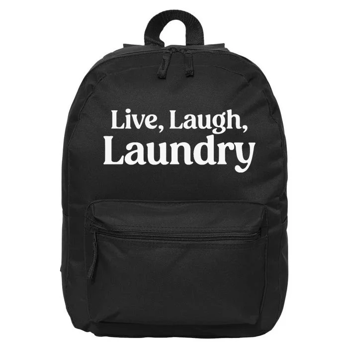 Live Laugh Laundry Funny Laundry Quote 16 in Basic Backpack