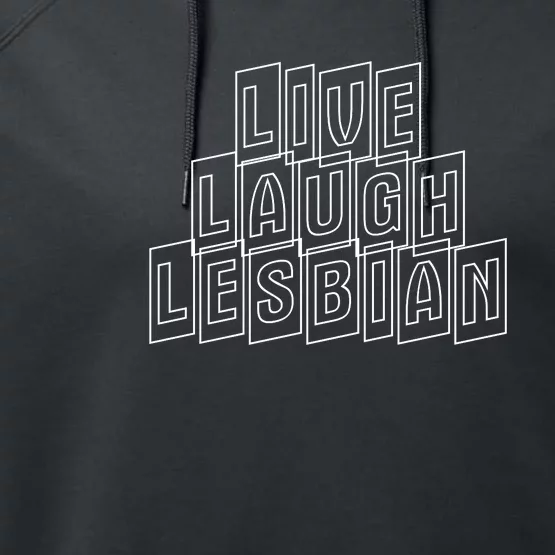 Live Laugh Lesbian Pride Performance Fleece Hoodie