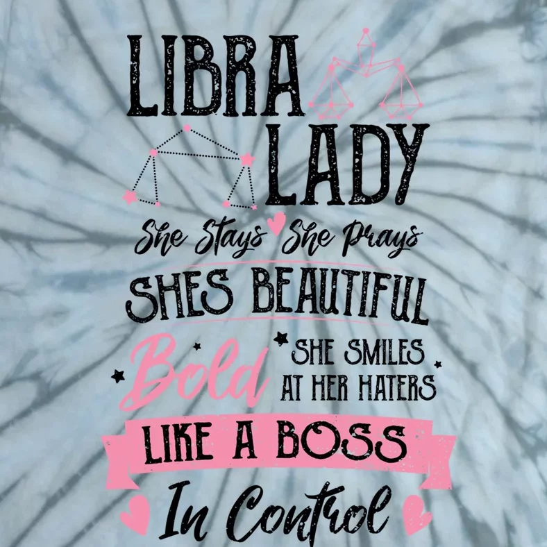 Libra: Libra Lady Astrology Sayings Cool Gift Tie-Dye T-Shirt