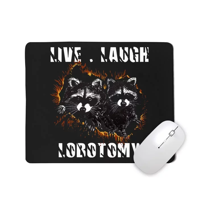 Live Laugh Lobotomy Retro Opossum Lovers Mousepad