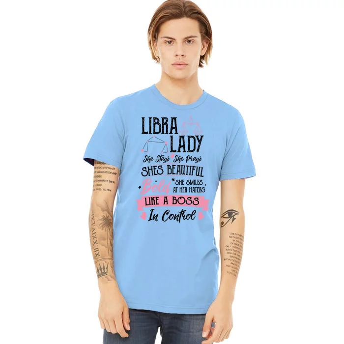 Libra: Libra Lady Astrology Sayings Gift Premium T-Shirt