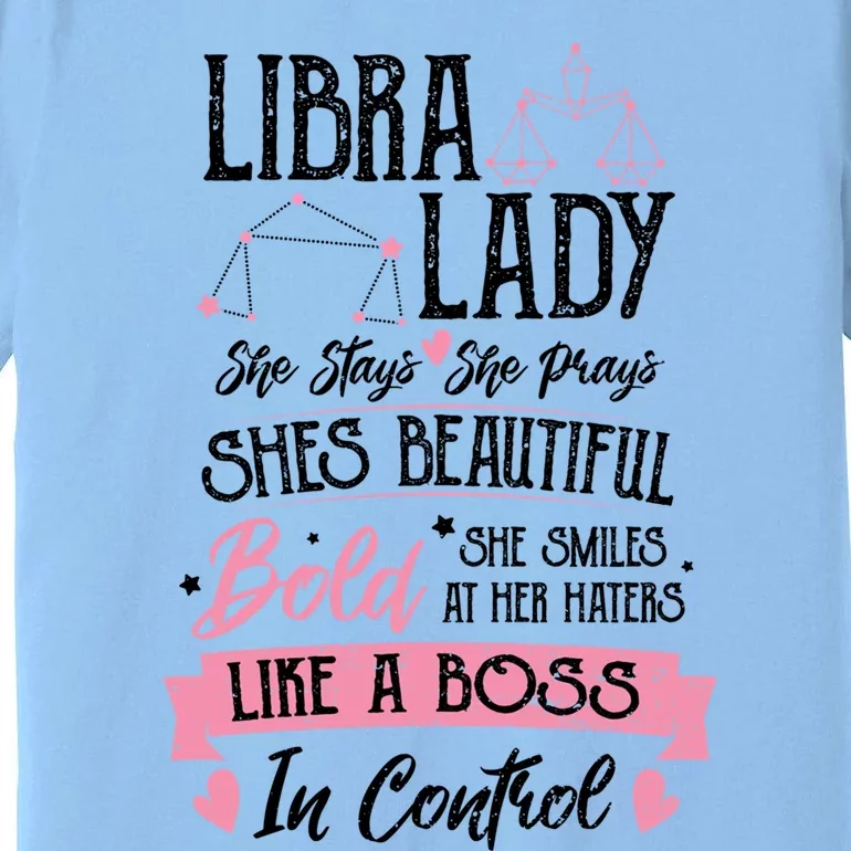 Libra: Libra Lady Astrology Sayings Gift Premium T-Shirt