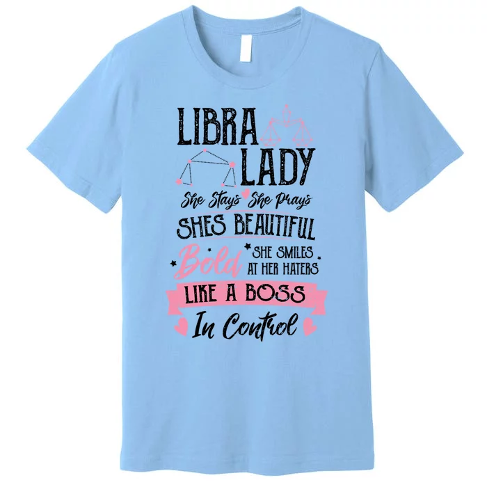 Libra: Libra Lady Astrology Sayings Gift Premium T-Shirt