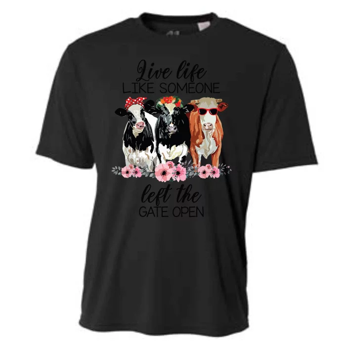 Live Life Like Someone Left The Gate Open Heifer Cow Cooling Performance Crew T-Shirt