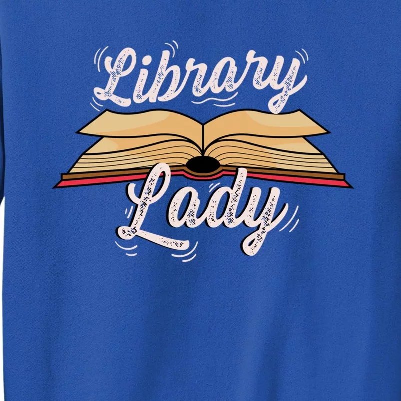 Library Lady Librarian Funny Gift Sweatshirt