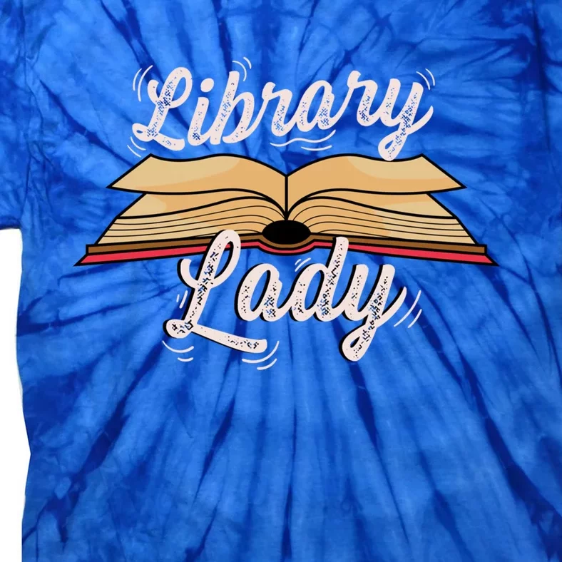 Library Lady Librarian Funny Gift Tie-Dye T-Shirt