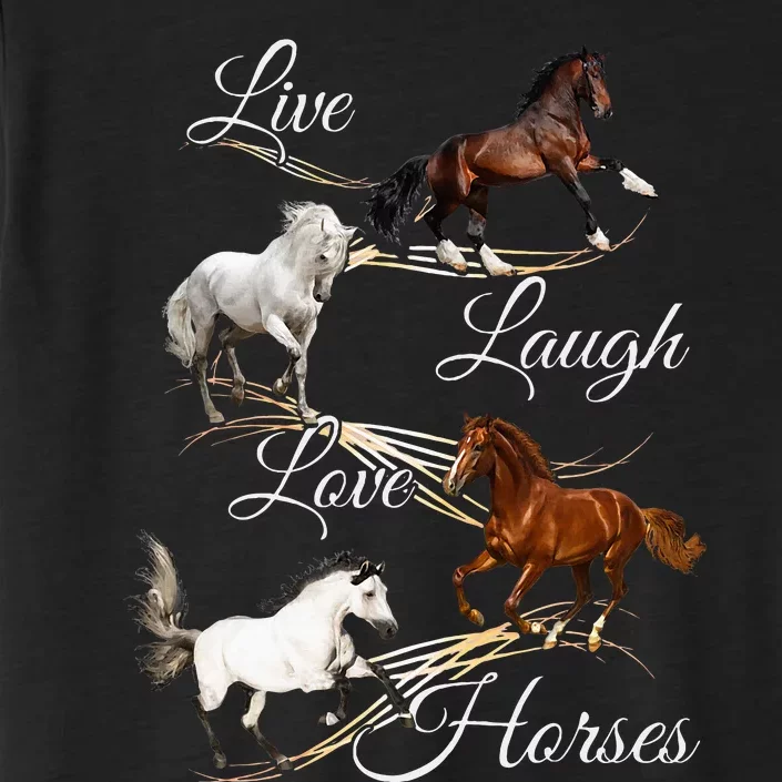 Live Laugh Love Horses ChromaSoft Performance T-Shirt