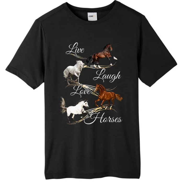 Live Laugh Love Horses ChromaSoft Performance T-Shirt