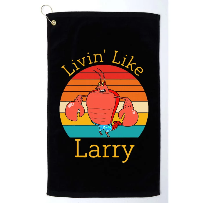 Livin Like Larry Funny Platinum Collection Golf Towel