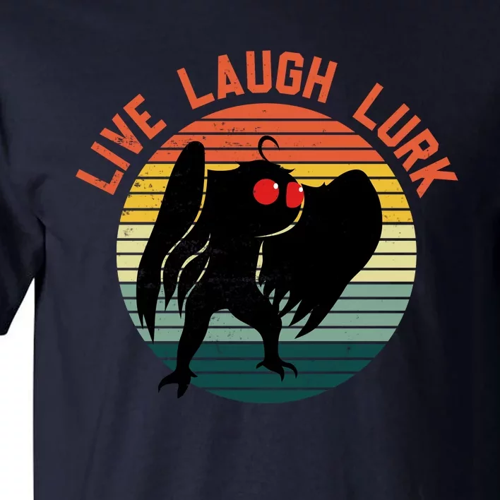 Live Laugh Lurk Tall T-Shirt