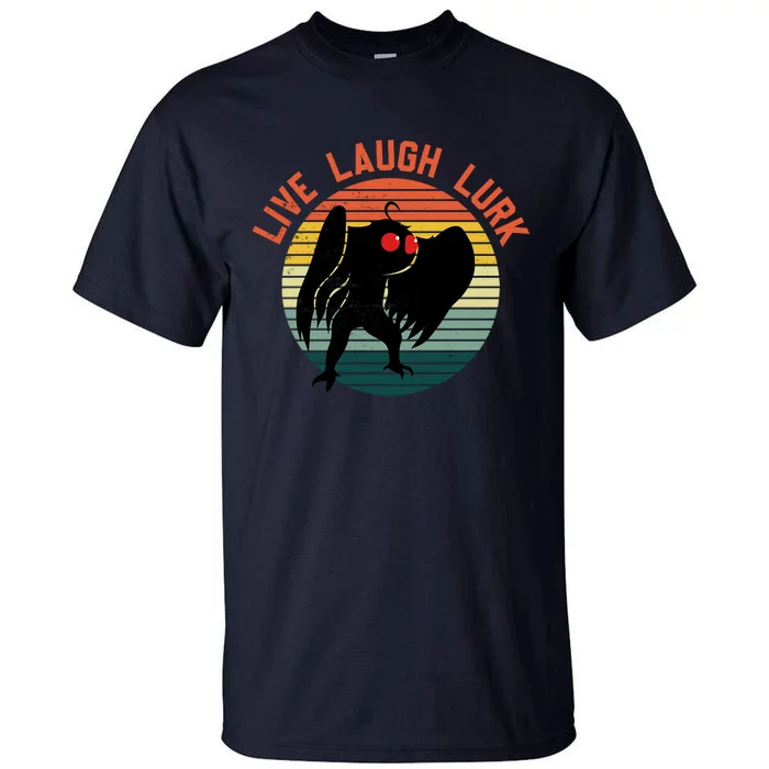 Live Laugh Lurk Tall T-Shirt