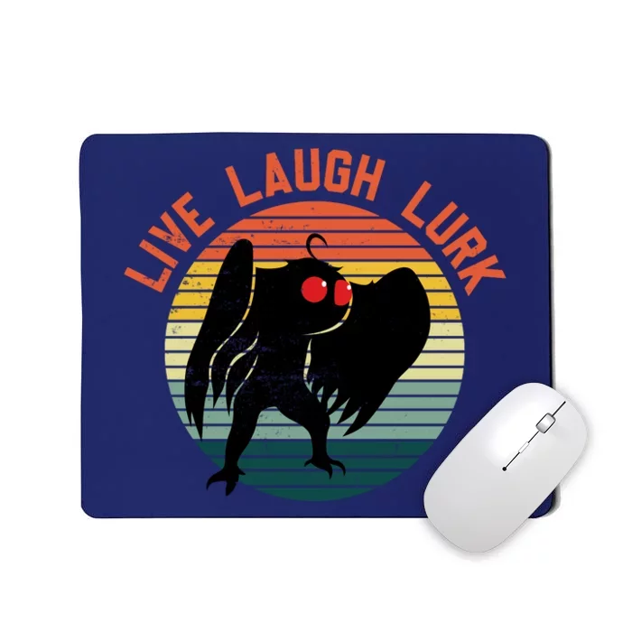 Live Laugh Lurk Mousepad