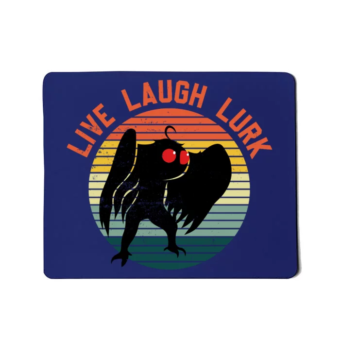 Live Laugh Lurk Mousepad