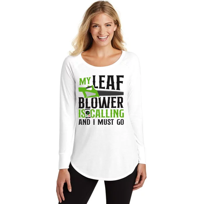 Landscaper Landscaping Landscape Architect Leaf Blower My Women's Perfect Tri Tunic Long Sleeve Shirt