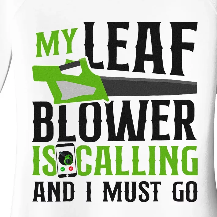 Landscaper Landscaping Landscape Architect Leaf Blower My Women's Perfect Tri Tunic Long Sleeve Shirt