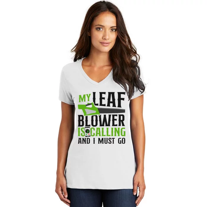 Landscaper Landscaping Landscape Architect Leaf Blower My Women's V-Neck T-Shirt