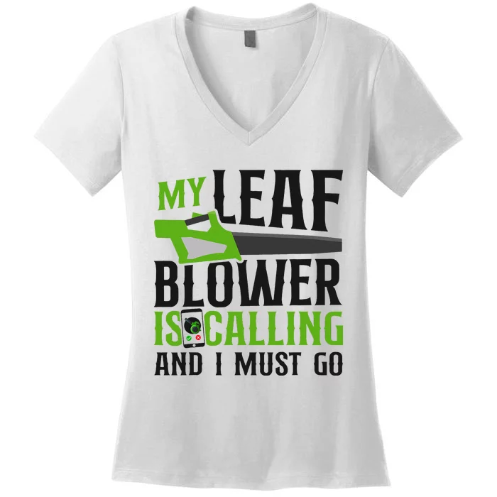 Landscaper Landscaping Landscape Architect Leaf Blower My Women's V-Neck T-Shirt