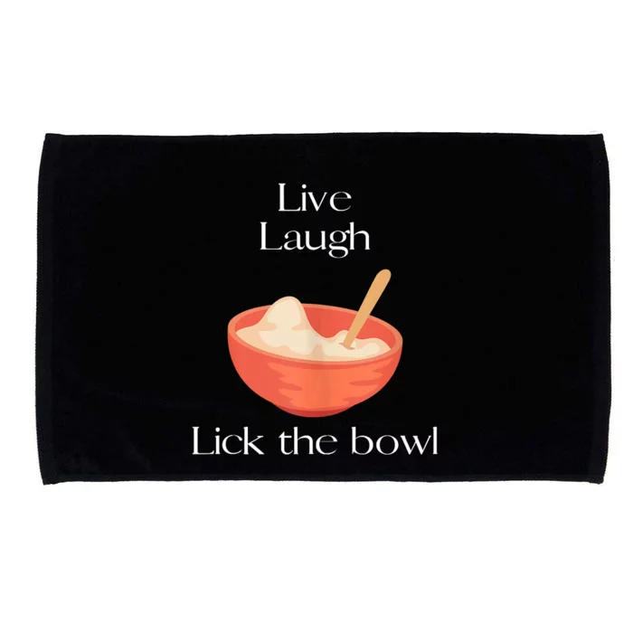 Live Laugh Lick The Bowl Funny Baking Microfiber Hand Towel