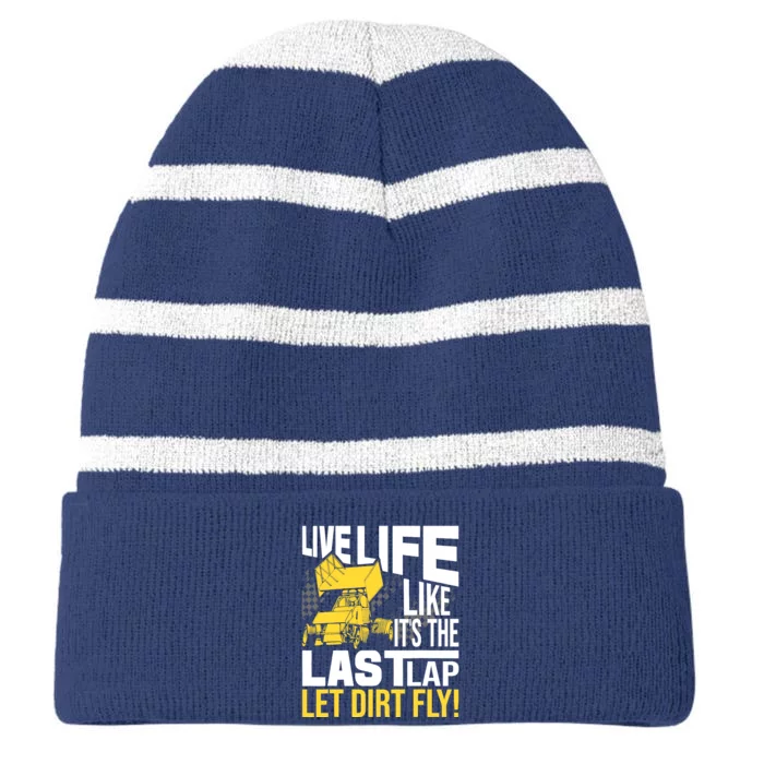 Live Life Like ItS The Last Lap Sprint Car Dirt Track Striped Beanie with Solid Band