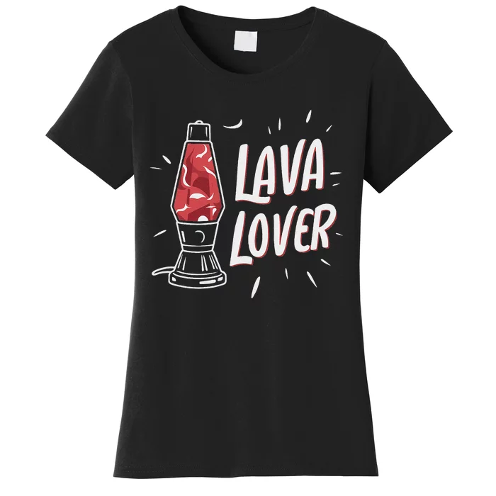 Lava Lover Lava Lamp Women's T-Shirt