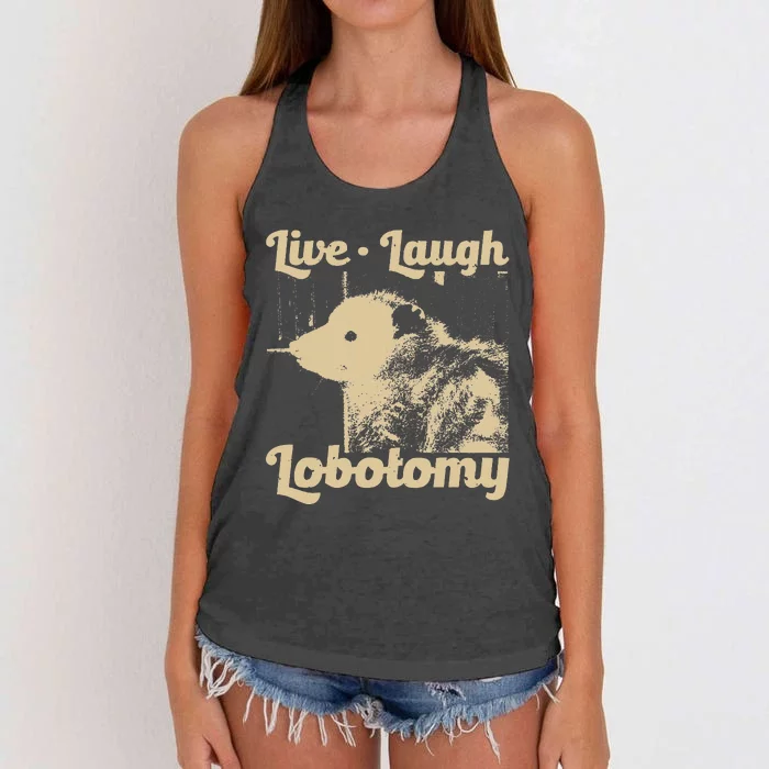 Live Laugh Lobotomy Lobotomies Opossum Lovers Women's Knotted Racerback Tank