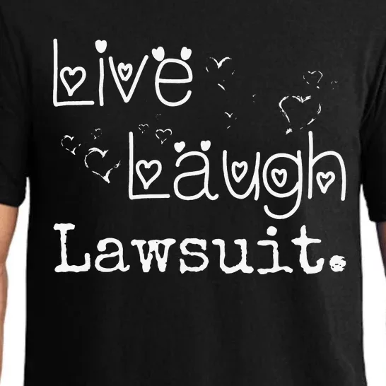 Live Laugh Lawsuit Funny Lawyer Attorney Law Student Pajama Set