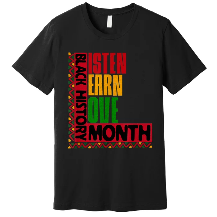 Listen Learn Love African American Teach Black History Month Premium T-Shirt