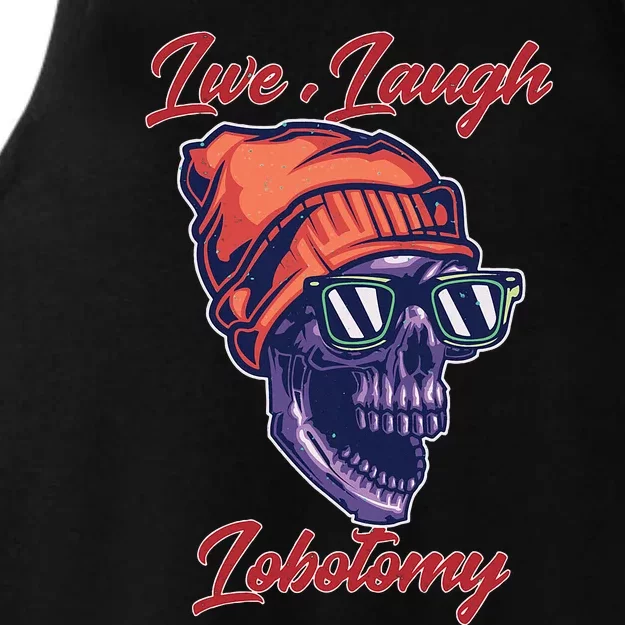 Live Laugh Lobotomy Retro Lover Ladies Tri-Blend Wicking Tank