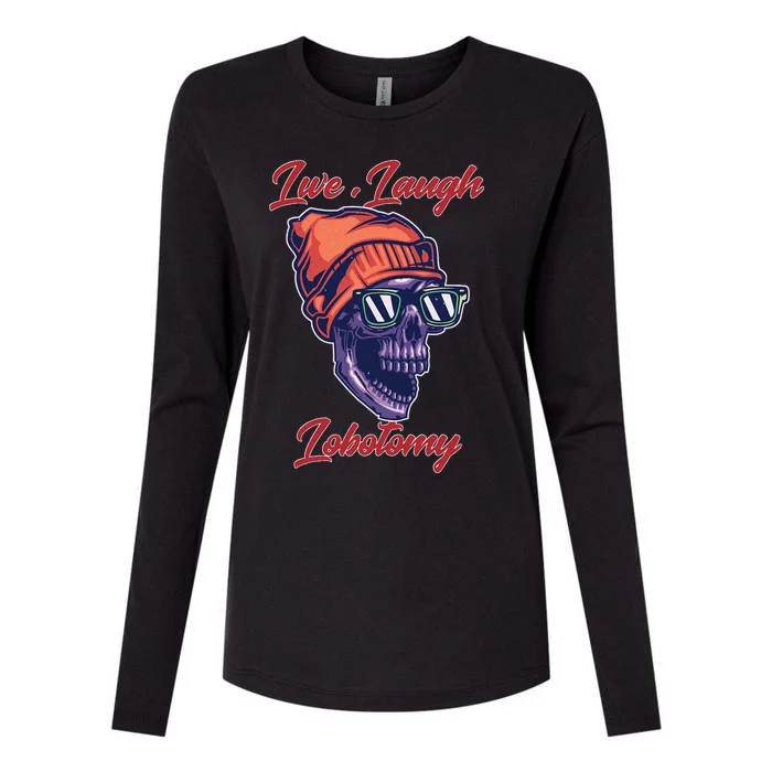 Live Laugh Lobotomy Retro Lover Womens Cotton Relaxed Long Sleeve T-Shirt