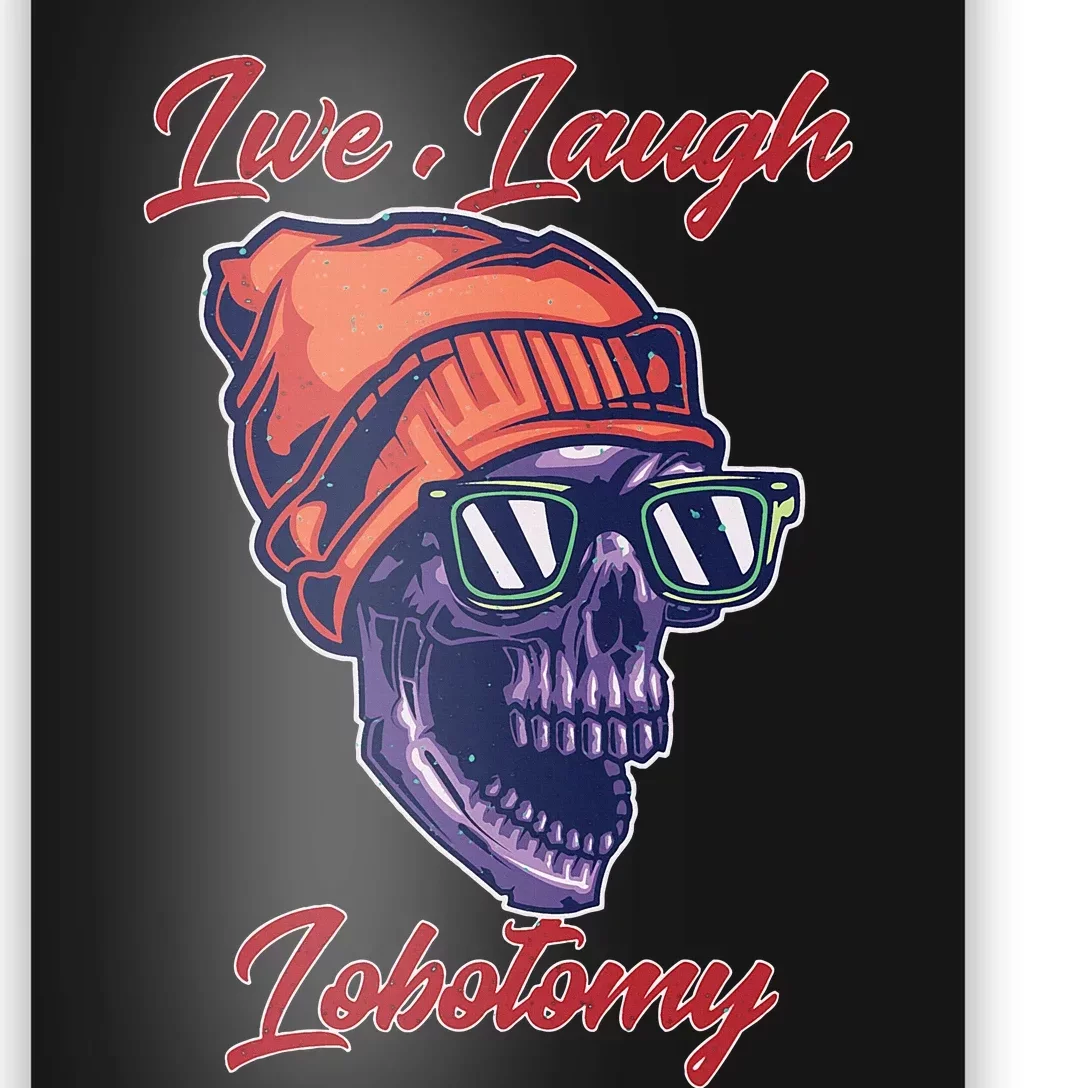 Live Laugh Lobotomy Retro Lover Poster