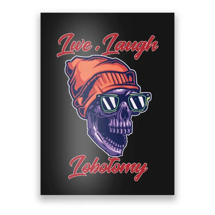 Live Laugh Lobotomy Retro Lover Poster