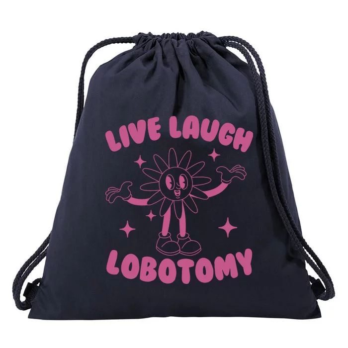 Live Laugh Lobotomy Flower Meme Drawstring Bag