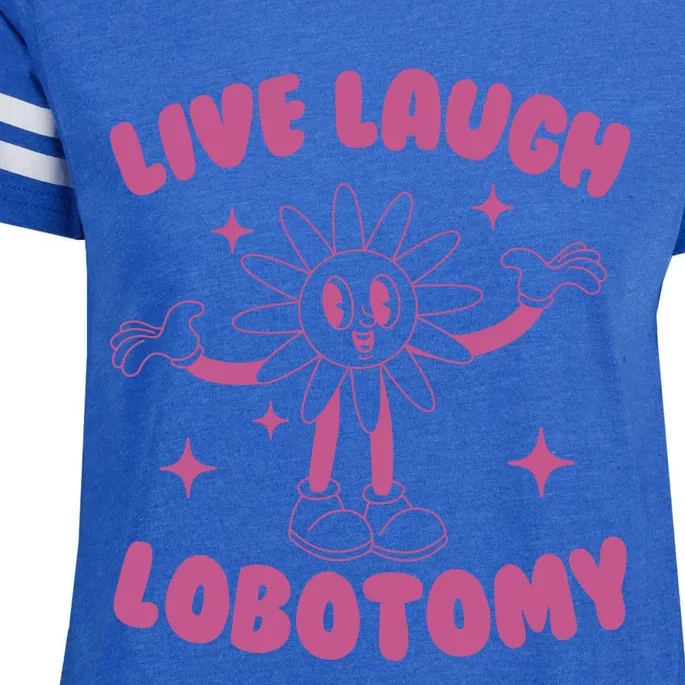 Live Laugh Lobotomy Flower Meme Enza Ladies Jersey Football T-Shirt