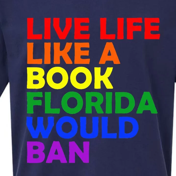 Live Life Like A Book Florida Would Ban Lgbt Sueded Cloud Jersey T-Shirt