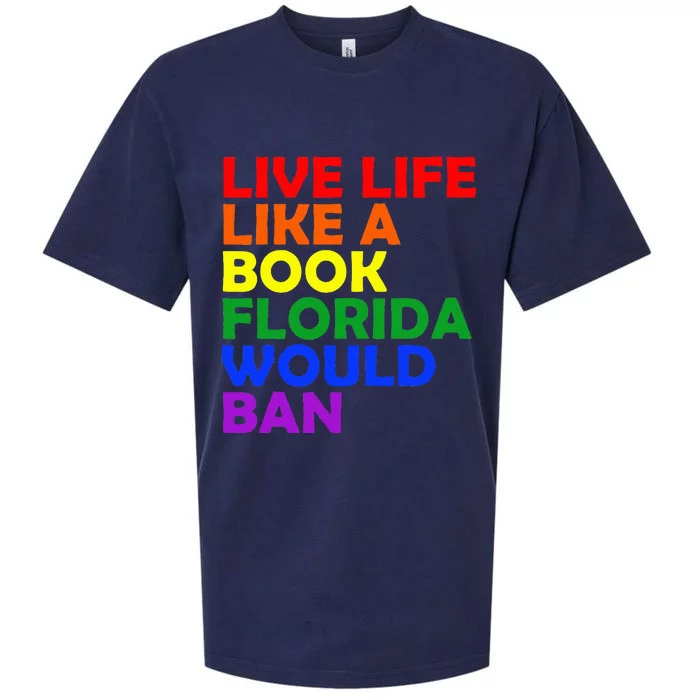 Live Life Like A Book Florida Would Ban Lgbt Sueded Cloud Jersey T-Shirt