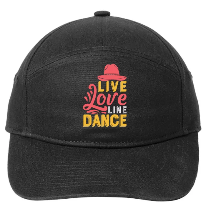 Live Love Line Dancing T 7-Panel Snapback Hat