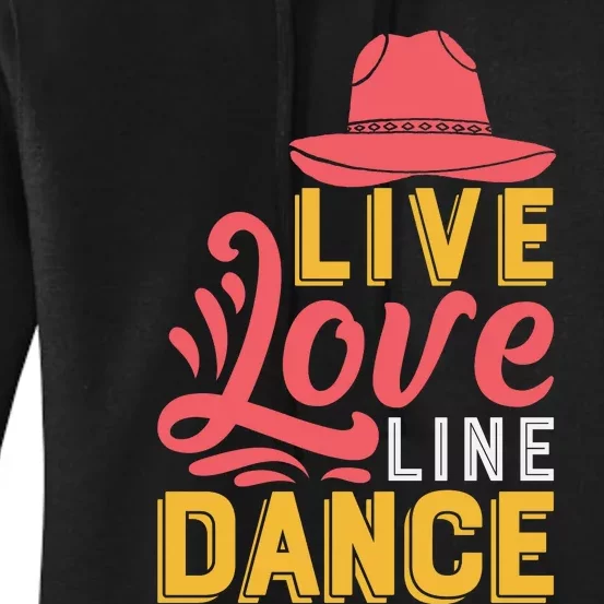 Live Love Line Dancing T Women's Pullover Hoodie