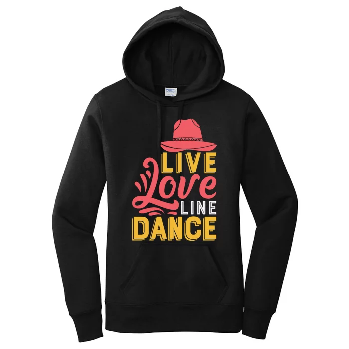 Live Love Line Dancing T Women's Pullover Hoodie