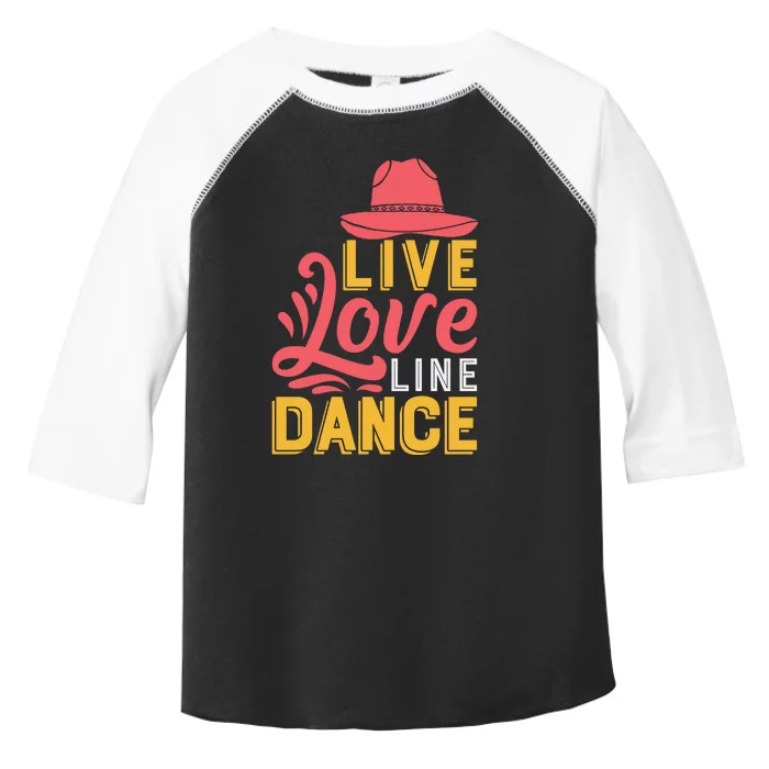 Live Love Line Dancing T Toddler Fine Jersey T-Shirt