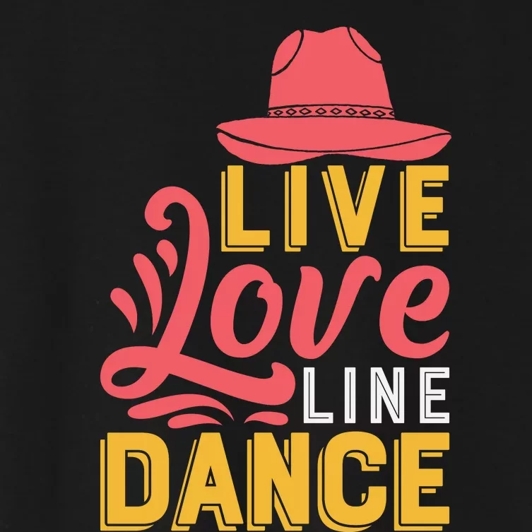 Live Love Line Dancing T Women's Crop Top Tee